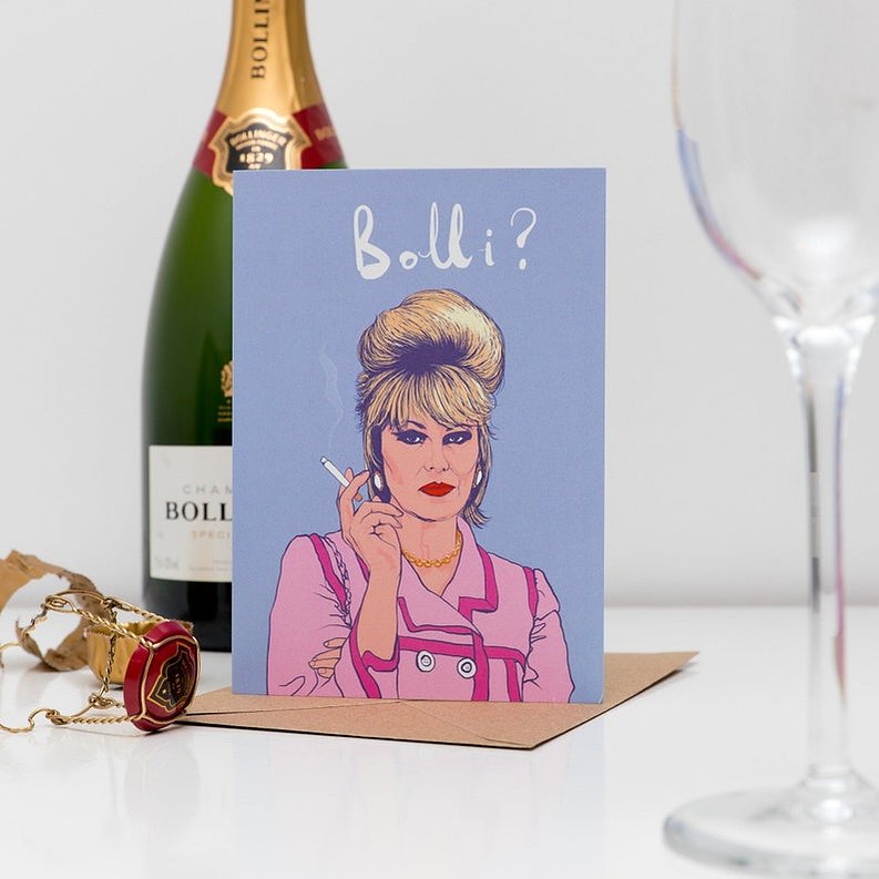 Absolutely Fabulous themed A6 greeting card by Ryan Hodge illustration featuring Patsy Stone.  Perfect for birthdays and special occasions of a best friend. 