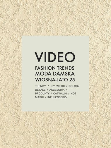 VIDEO NAGRANIE WEBINAR TRENDY MODA DAMSKA WIOSNA LATO 2025 SS25 FASHION TRENDS MONIKA KAPLAN