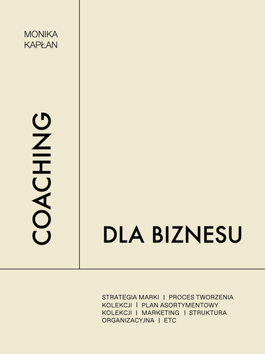COACHING BIZNESOWY FASHION BUSINESS COACH CREATIVE COACH COACHING MONIKA KAPLAN STRATEGIA MARKI