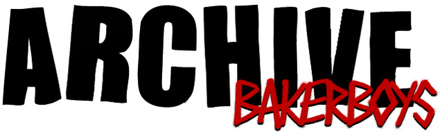 BAKERBOYS ARCHIVE
