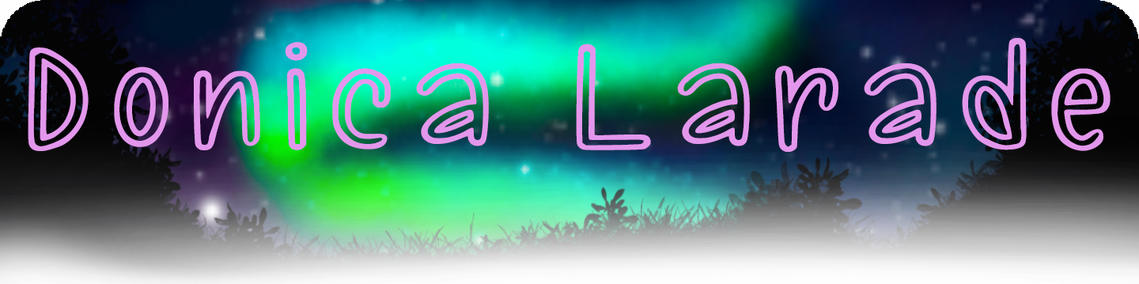 Heading: Text Reads: Donica Larade (in pink drawn font). Background image is a moonlit landscape with the silhouette of grass, and bushes bordering a swirl of green Northern Lights.