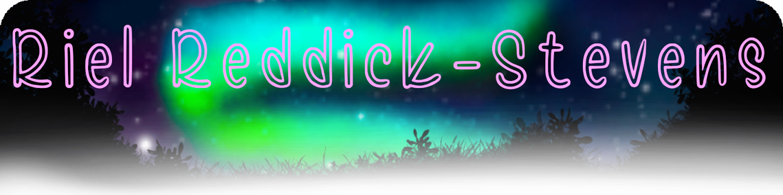 Heading: Text Reads: Riel Reddick-Stevens (in pink drawn font). Background image is a moonlit landscape with the silhouette of grass, and bushes bordering a swirl of green Northern Lights.