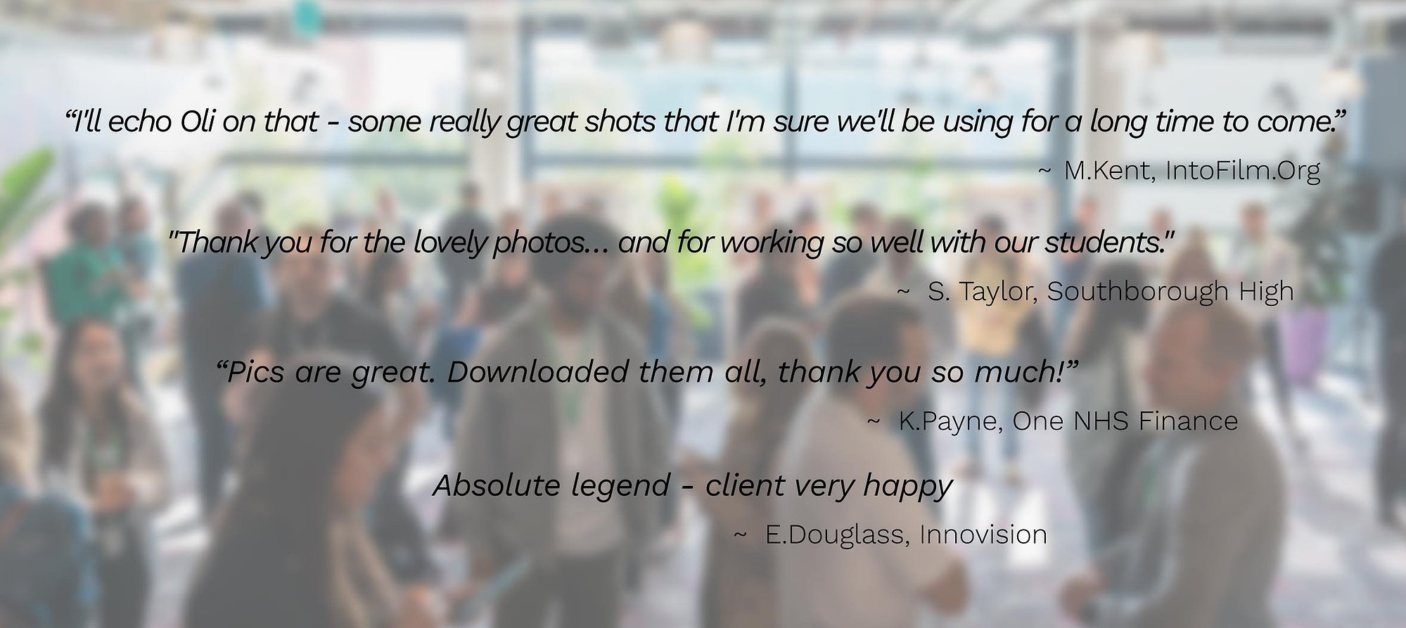 Positive client quotes for an events and conference photographer.