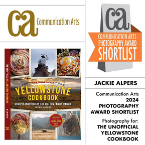 Jackie Alpers is a 2024 finalist for the Communication Arts photography competition for images from her Unofficial Yellowstone Cookbook. 