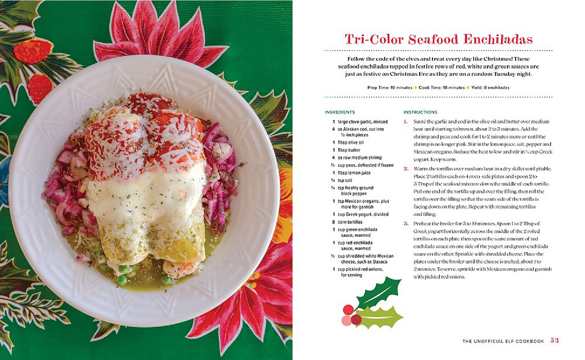 Recipe for “Christmas Style” seafood enchiladas with red, green and white sauces, from The Unofficial Elf Cookbook by Jackie Alpers. 
