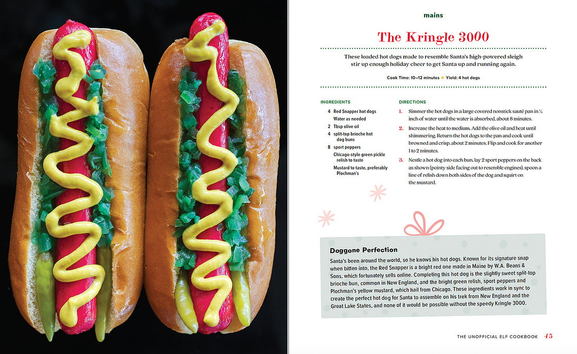 Santa's favorite hot dog recipe from The Unofficial Elf Cookbook by Jackie Alpers. These loaded hot dogs made to resemble Santa’s high-powered sleigh stir up enough holiday cheer to get Santa up and running again. Inspired by the Christmas movie, 