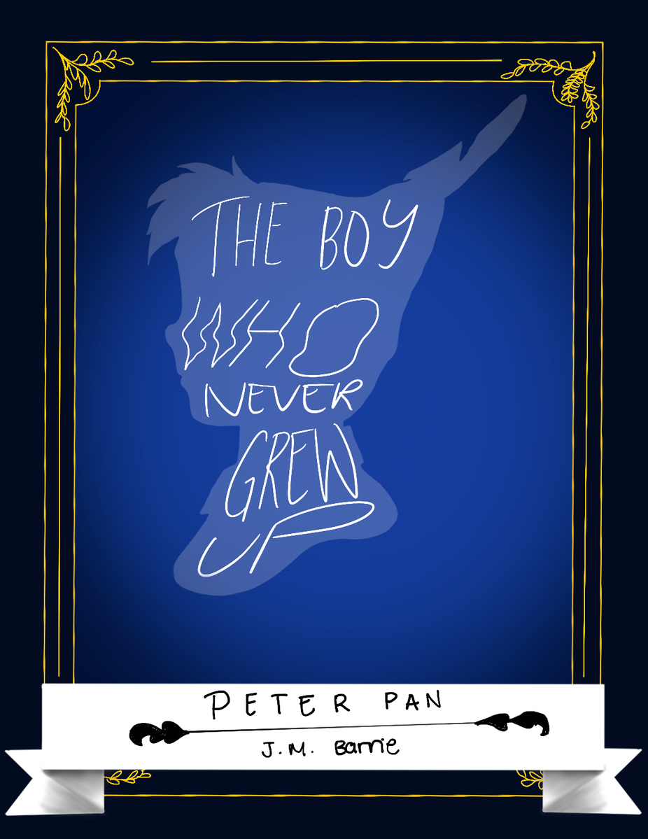 Peter Pan book cover sketch, quote warped to Peter Pan's head and with adding fancy borders and banners