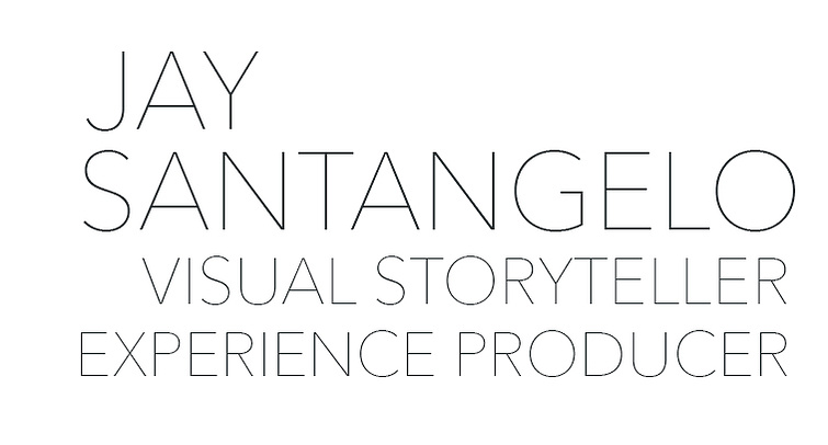 Jay Santangelo : Visual Storyteller