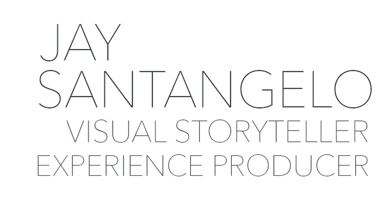 Jay Santangelo : Visual Storyteller