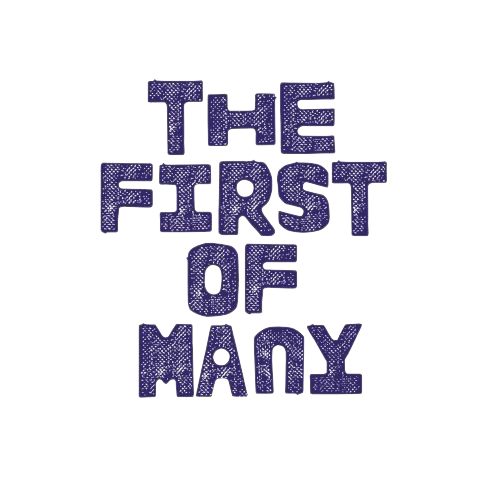 THE FIRST OF MANY