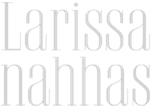 Larissa Nahhas :: Creative Direction & Design