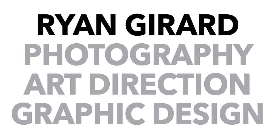 Ryan Girard - Designer and Photographer