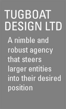 Tugboat Design LTD, Brand Design Development, Design for Print and web