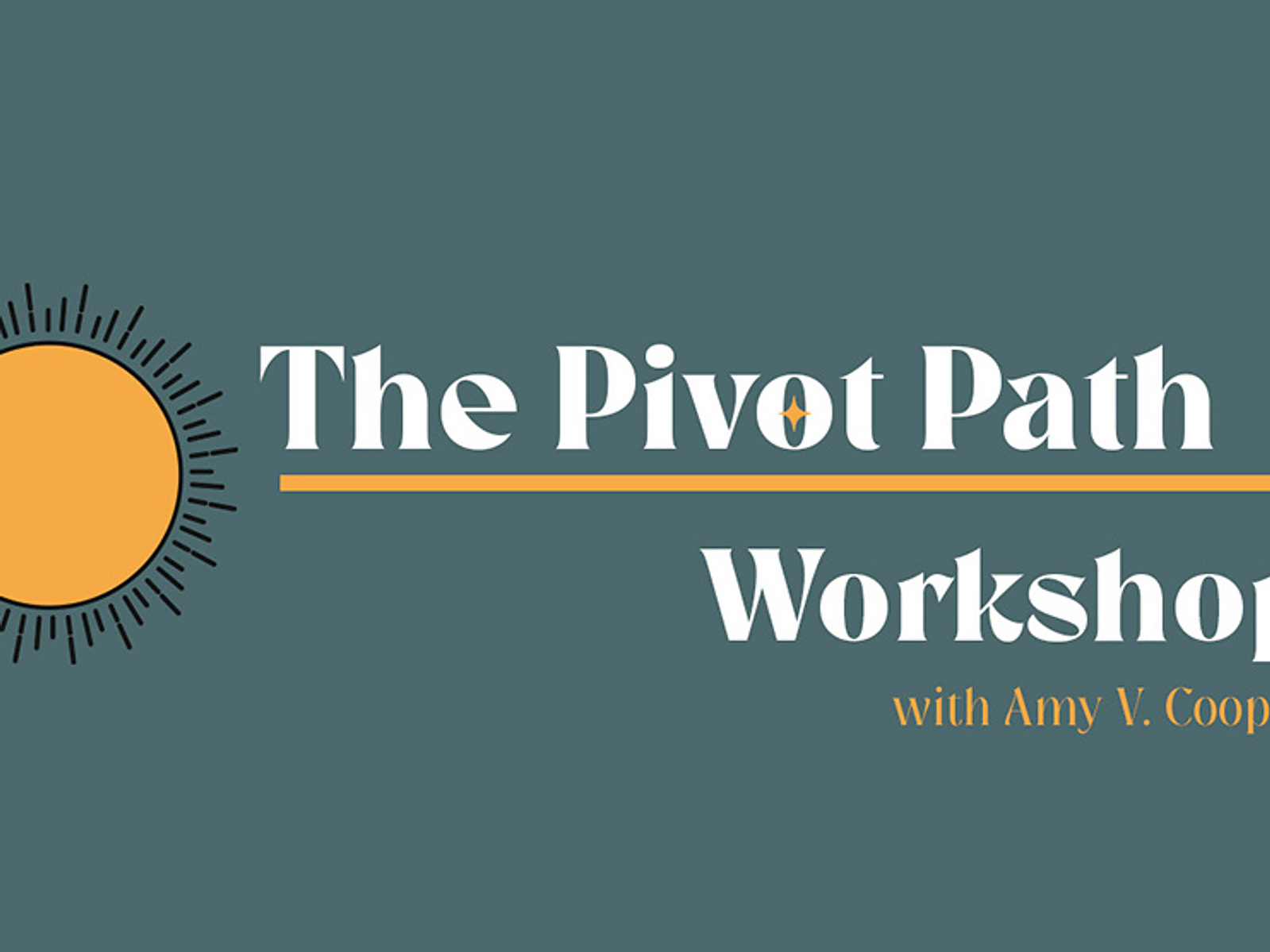 The Pivot Path: A Career Transition Workshop - Amy V. Cooper Mindset ...
