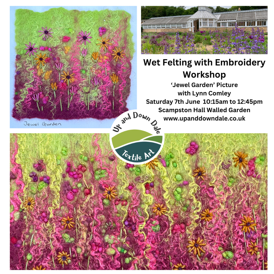 Wet felting workshop with felt artist Up and Down Dale. Learn how to wet felt a Flower Meadow inspired picture in the beautiful grounds of Scampston Hall Walled Garden 