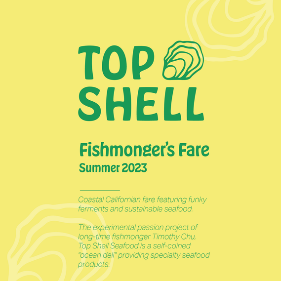 Coastal Californian fare featuring funky ferments and sustainable seafood. 

The experimental passion project of long-time fishmonger Timothy Chu, Top Shell Seafood is a self-coined 