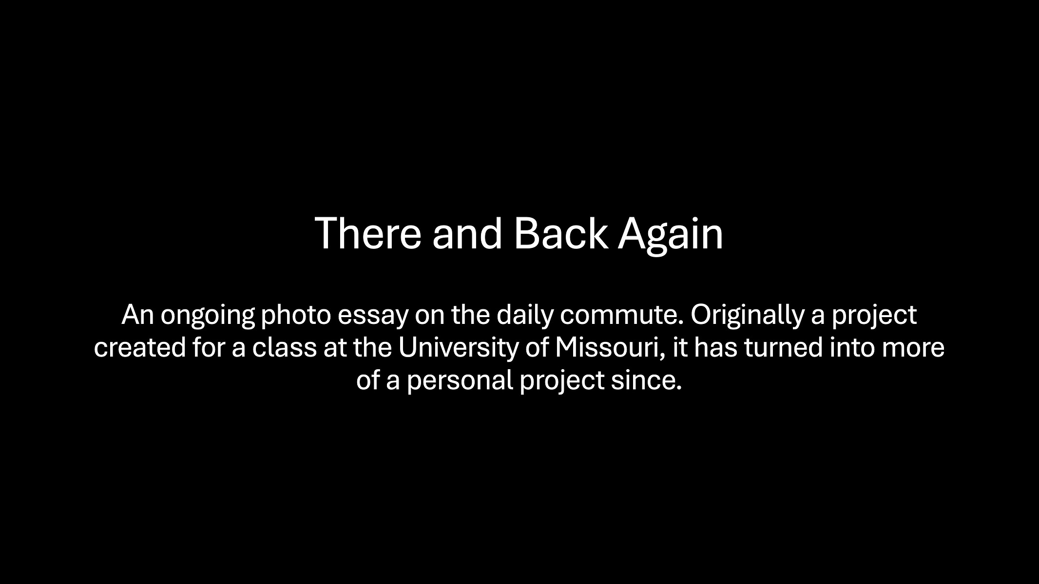 There and Back Again is a photo essay on the daily commute, photographed by Jacob Luebbert.