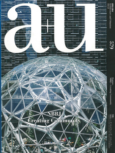 The cover image of a+u December 2018 issue titled "NBBJ Creating Communities". It shows the transparent glass and steel structure of Amazon Sphere.