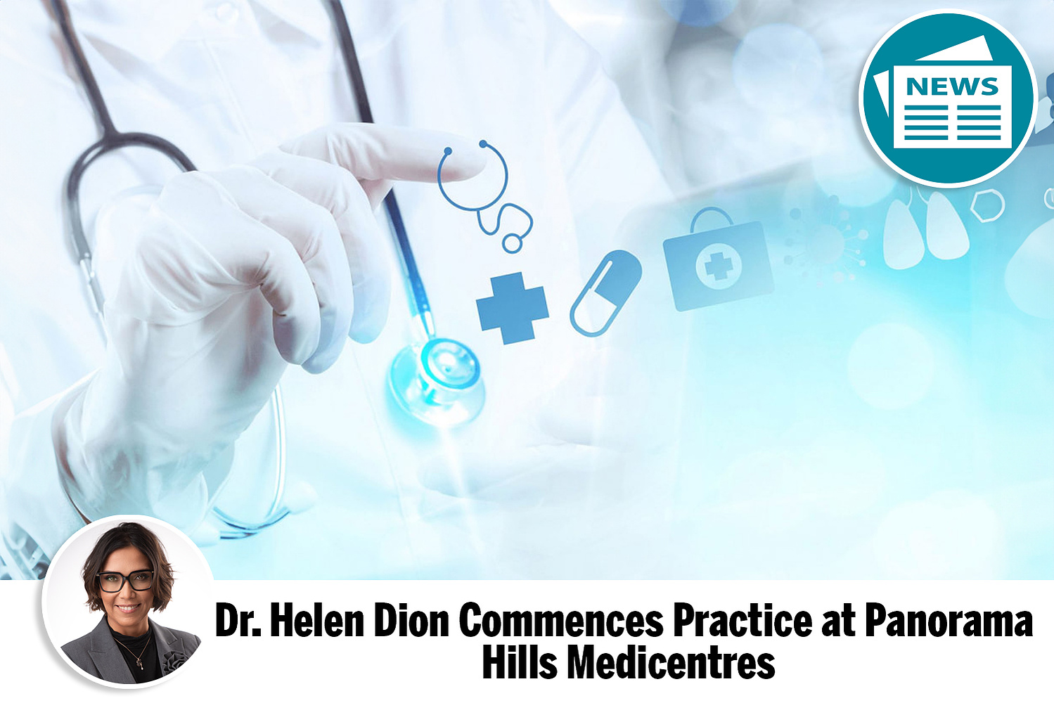 Dr. Helen Dion begins seeing patients at Panorama Hills Medicentres, serving northwest Calgary with trusted family medical care.
