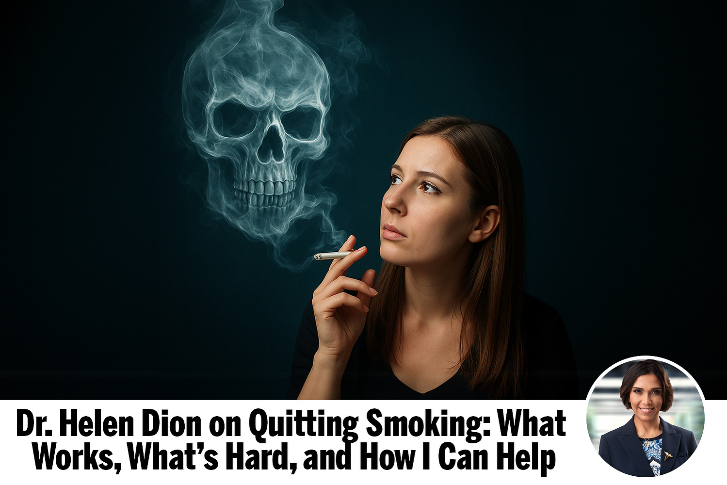 Dr. Helen Dion supports smoking cessation in Calgary at Country Hills and Mount Royal Medicentres, serving Panorama Hills and northwest communities.