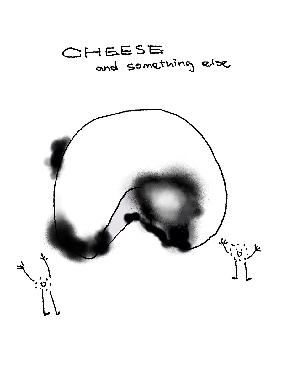 2 anthropomorphic molds dancing around a molded mozzarella cheese. above is hand-written text "cheese and something else".