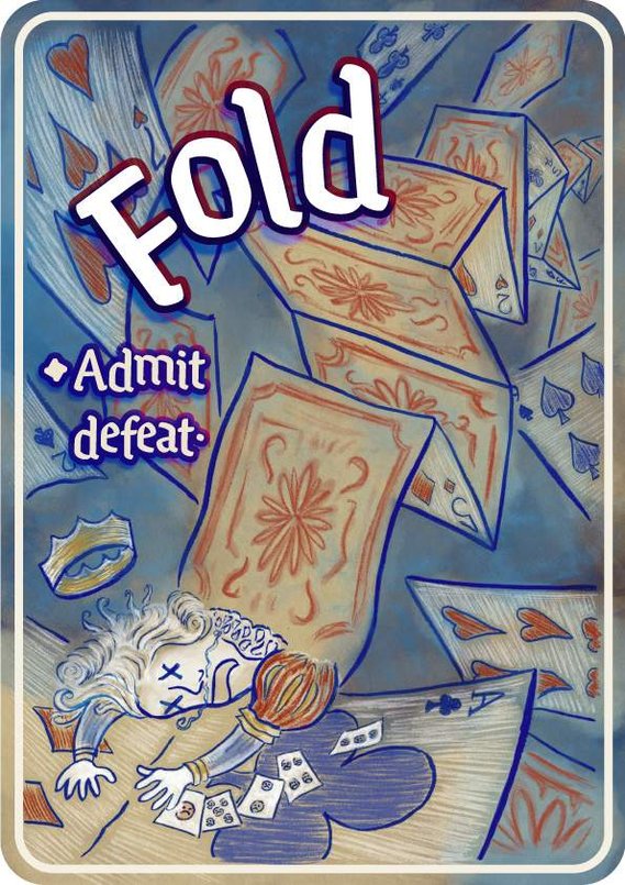 Ace Idioms Illustrated - Fold: A series of novelty cards/posters that personify various idioms that originated in the context of playing cards and card games.