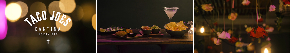 TACO JOES CANTINA | BYRON BAY 