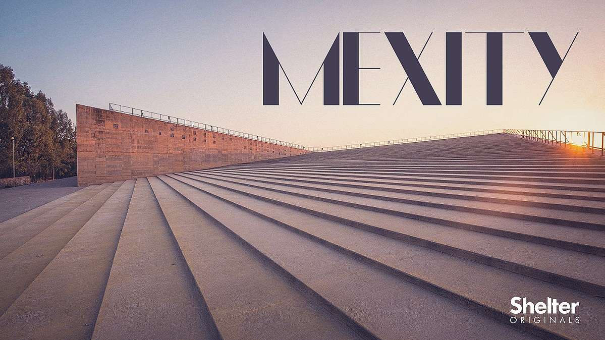 Mexity - Shelter Originals