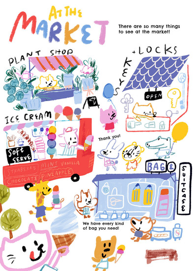 Let's go to the market! There's a long queue in front of the Ice Cream cart. You can find any suitcase for your specific belongings, let it be a tube of paint, two pencils, a marble or a baguette!  Take a plant pot home at the plant shop. And look all the