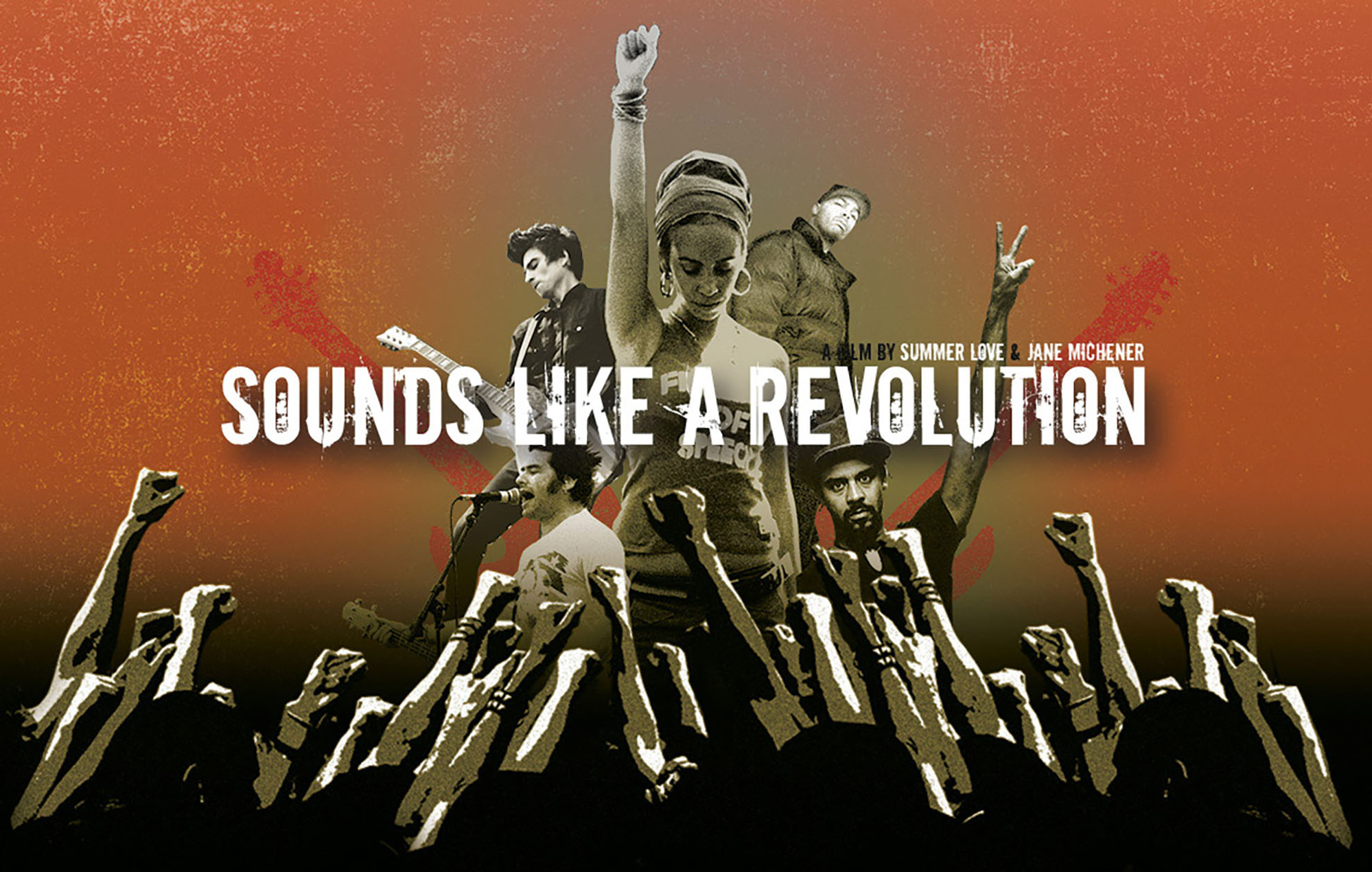 Film poster image of Sounds Like a Revolution. Woman with fist in the air, title running across, crow with fists below, punk rocker with guitar on left, rapper on right. 