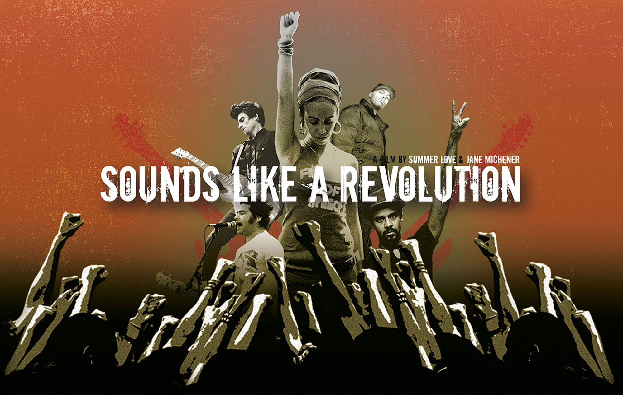 Film poster image of Sounds Like a Revolution. Woman with fist in the air, title running across, crow with fists below, punk rocker with guitar on left, rapper on right. 
