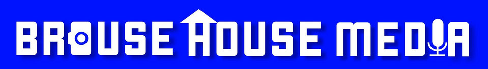 Brouse House Media