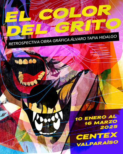 Solo Exhibition El Color del grito, centex, valparaiso