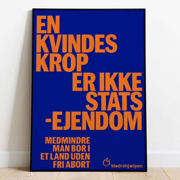 Fri abort siden 1973 – plakatserie. Mødrehjælpen. Graphic design Enrico Andreis.