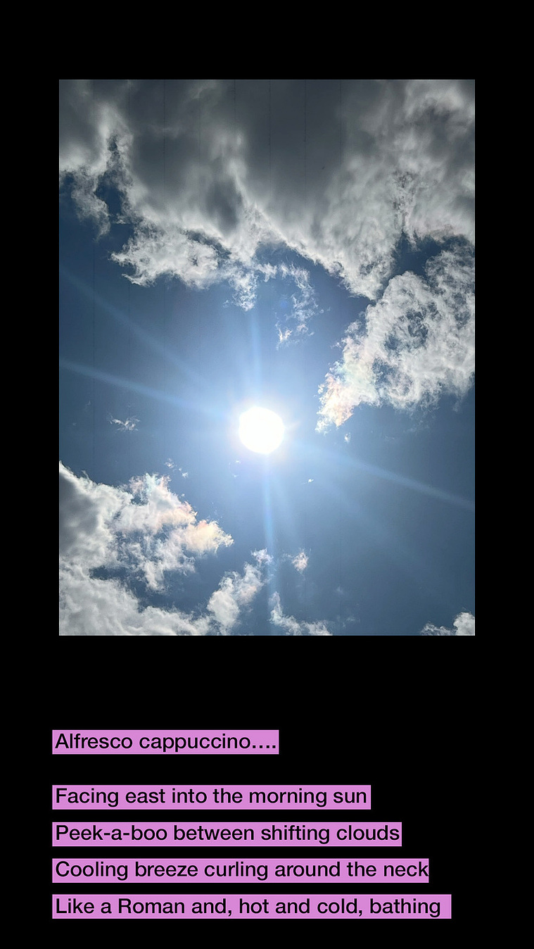 cappuccino coffee alfresco morning sun poetry minimalism like a roman