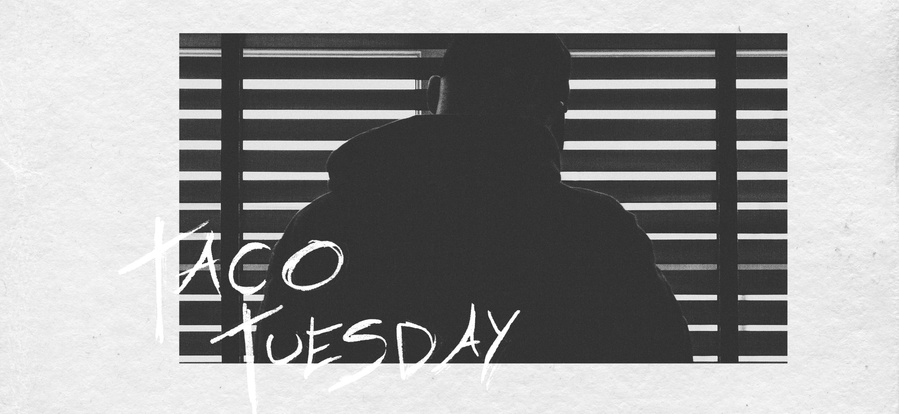 TACO TUESDAY is a personal project I undertook throughout the lockdown of 2019. The project is about love, frustration, missed opportunity, breakups and overall grief of losing a loved one.