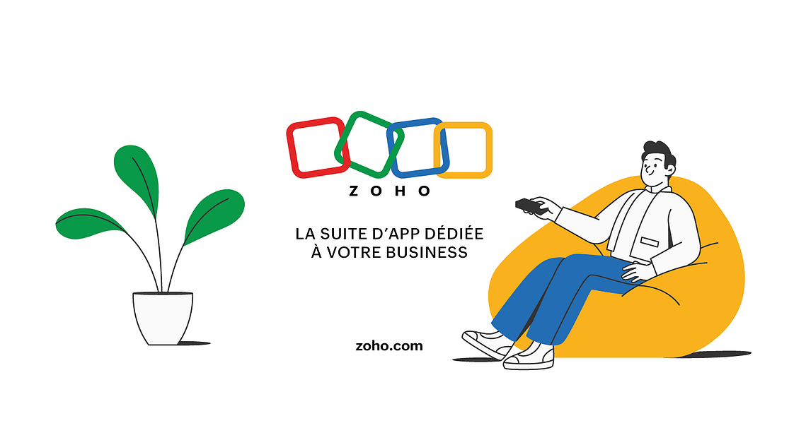 Spot TV Zoho France : illustration par Clémence Thune d'un personnage assis dans un fauteuil, tenant une télécommande et zappant, avec une plante verte design épuré à côté du logo Zoho