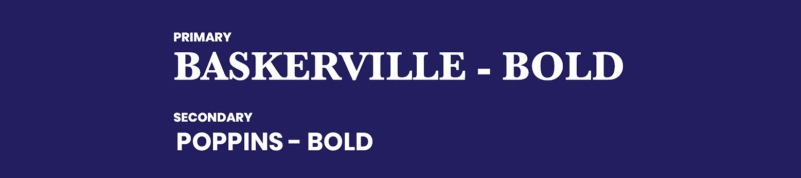 The font pairing i used, which include Baskerville - bold, and Poppins - bold