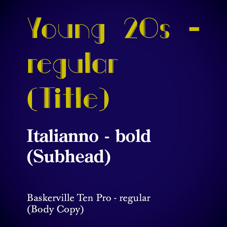 Font pairing I used including Young 20s - regular, Italianno - bold, and Baskerville - regular.