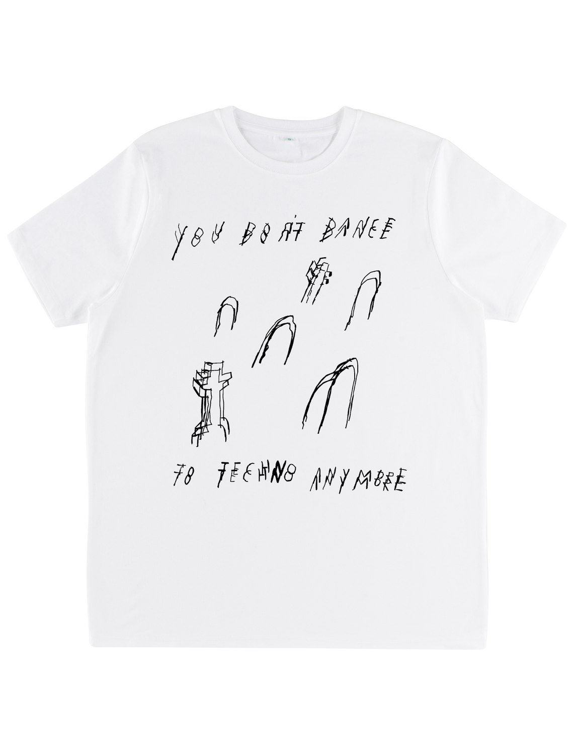 White screen printed T shirt , Design made by artist Mary Naylor. Raising money for The Ben Raemers Foundation. To help support suicide awareness. 
It reads ‘ You don’t dance to Tecno anymore’ and features a graveyard.