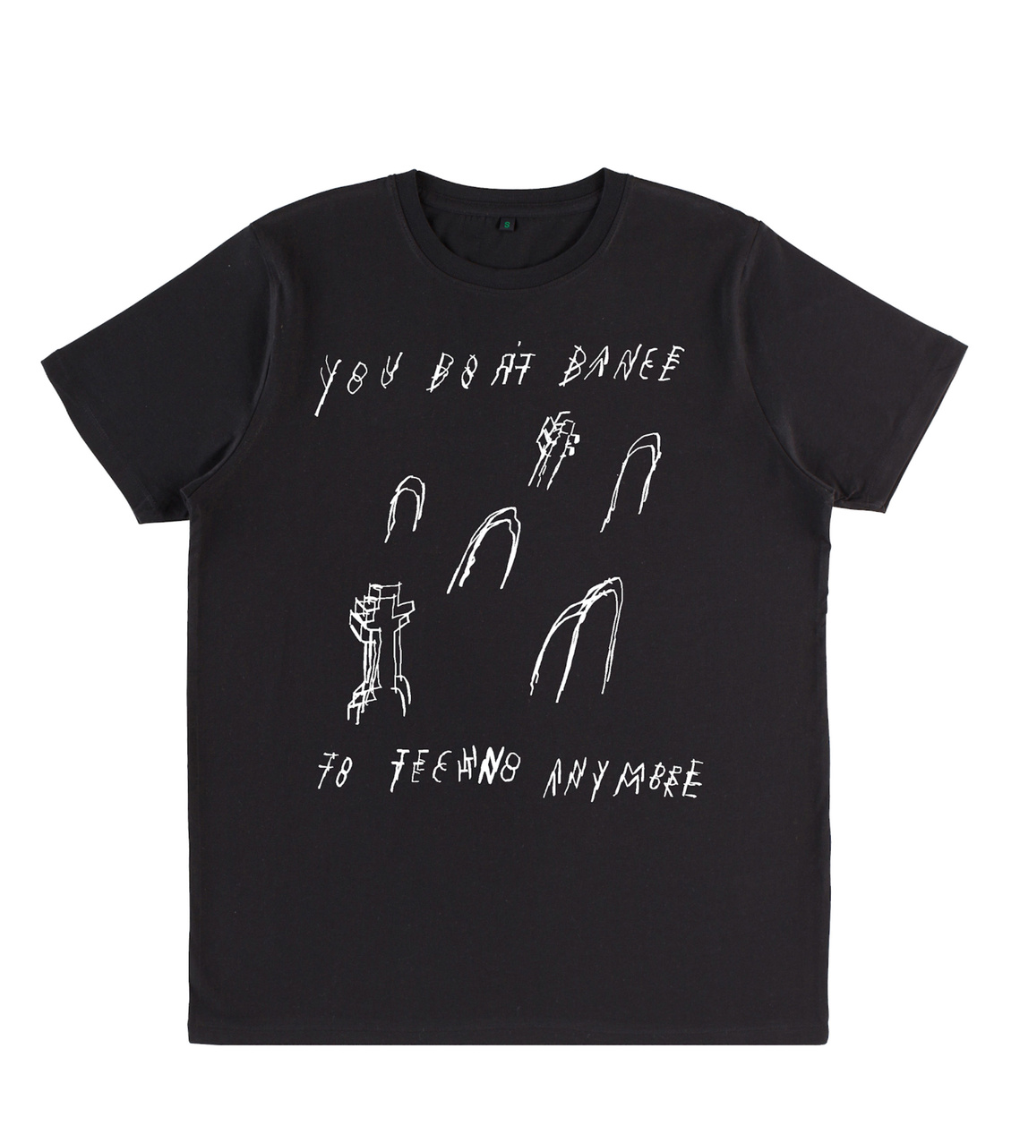 White screen printed T shirt , Design made by artist Mary Naylor. Raising money for The Ben Raemers Foundation. To help support suicide awareness. 
It reads ‘ You don’t dance to Tecno anymore’ and features a graveyard.