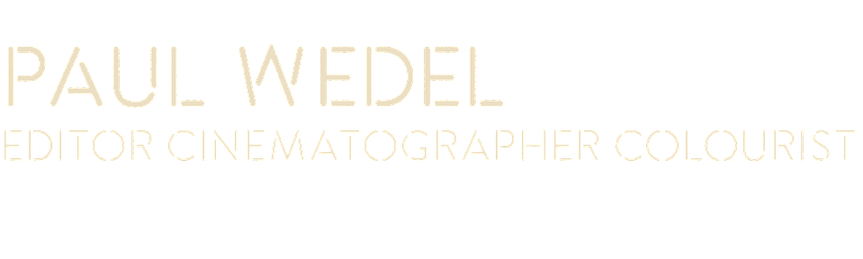 Editor, Colourist, Cinematographer